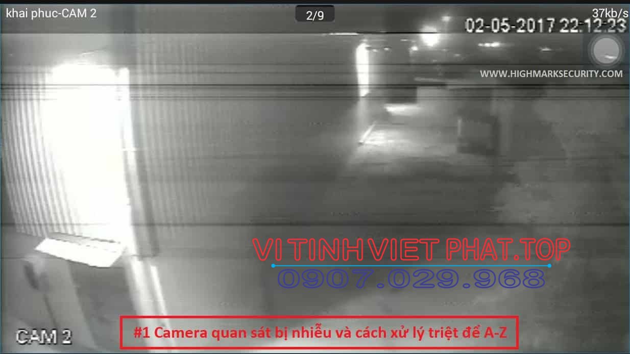 Camera quan sát bị nhiễu và cách xử lý triệt để A-Z